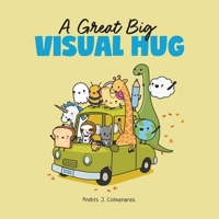 A Great Big Visual Hug: Heartwarming Wawawiwa Comics 1524893889 Book Cover