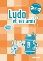 Ludo Et Ses Amis 1 NIV.A1.1 (Ed. 2015) - Guide Pedagogique + 2 - CD Audio 227808125X Book Cover