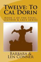 Twelve: To Cal Dorin 1502355612 Book Cover