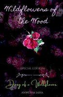 Wildflowers of the Wood: Special Edition: Diary of a Wallflower 1684949556 Book Cover