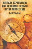 Military Expenditure and Economic Growth in the Middle East 1349305715 Book Cover