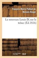 Le Nouveau Louis IX Sur Le Trône 2011773237 Book Cover