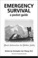 Emergency Survival: A Pocket Guide : Quick Information for Outdoor Safety 0898867681 Book Cover