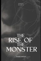 The Rise of the Monster B0BYGWS6J1 Book Cover