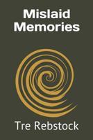 Mislaid Memories 1718143435 Book Cover