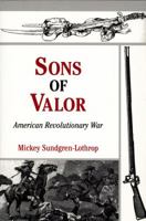 Sons of Valor: American Revolutionary War 0533161290 Book Cover