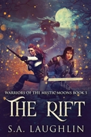 The Rift (Warriors of the Mystic Moons) 4824199964 Book Cover