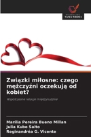 Zwiazki milosne: czego mezczyzni oczekuja od kobiet? (Polish Edition) 6209430597 Book Cover