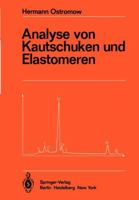 Analyse Von Kautschuken Und Elastomeren 3642678157 Book Cover