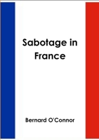Sabotage in France 1291592334 Book Cover