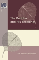 The Buddha and His Teachings 1681723093 Book Cover