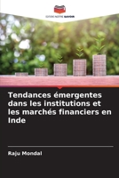 Tendances émergentes dans les institutions et les marchés financiers en Inde 620566884X Book Cover