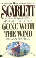Scarlett: The Sequel to Margaret Mitchell's Gone With the Wind
