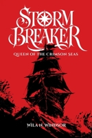 Stormbreaker: Queen of the Crimson Seas: (An Enemies to Lovers Pirate Romance) 8409842599 Book Cover