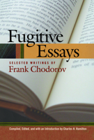 Fugitive Essays: Selected Writings of Frank Chodorov 0913966738 Book Cover