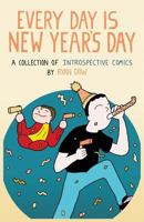 Every Day is New Year's Day: A Collection of Introspective Comics 1497425778 Book Cover