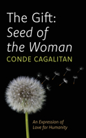The Gift: Seed of the Woman B0HFYB336W Book Cover
