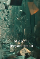 M e k h i (Paranormal) B0DQDYYXVN Book Cover