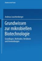 Grundwissen Zur Mikrobiellen Biotechnologie: Grundlagen, Methoden, Verfahren Und Anwendungen 3519035464 Book Cover