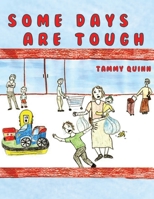 Some Days are Tough 1398411507 Book Cover
