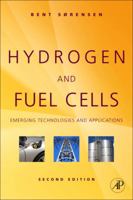 Hydrogen and Fuel Cells: Emerging Technologies and Applications (Sustainable World) 0123877091 Book Cover