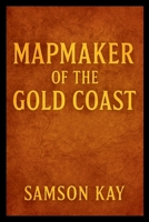 Mapmaker of the Gold Coast 8001470849 Book Cover