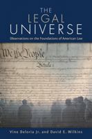 The Legal Universe: Observations on the Foundations of American Law 155591361X Book Cover