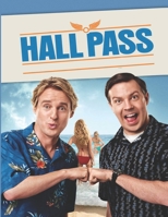 Hall Pass: Screenplay B089M1D9C7 Book Cover