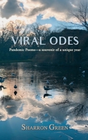 Viral Odes: Pandemic Poems-a souvenir of a unique year 1739661702 Book Cover