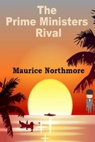 The Prime Ministers Rival 1983052442 Book Cover