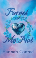 Forget Me Not B0HD97LBCD Book Cover