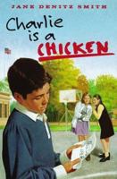 Charlie Is a Chicken 0060275944 Book Cover