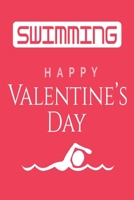 happy valentine's day: Swimming logbook and Journal/Notebook Swimmers and Swim Coaches | Gift Book for Swimmers and People who loves Swimming, Pools, Chlorine and Swim Training 1661641296 Book Cover