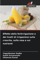 Effetto della fertirrigazione e dei livelli di irrigazione sulla crescita, sulla resa e sui nutrienti 620531939X Book Cover
