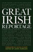 Great Irish Reportage 1844883396 Book Cover