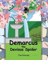 Demarcus the Devious Spider B0BPF5Y3Y3 Book Cover