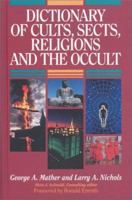 Dictionary of Cults, Sects, Religions and the Occult 0310531004 Book Cover