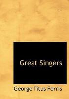 Great Singers 1438519737 Book Cover