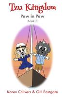 Paw in Paw (Tzu Kingdom) 1789556279 Book Cover