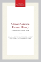 Climate Crises in Human History 1606189212 Book Cover