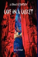 A Chinese Fantasy - Cave in a Casket 1847532497 Book Cover