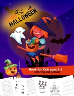 I Spy Halloween Book for Kids ages 2-5: Halloween coloring book and fun activities for preschoolers and toddlers 2-5 years old - Best Halloween gift f B08L7J1FKK Book Cover