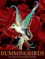 hummingbirds adult coloring book: Stress Relieving Designs for Adults Relaxation large print book B08KFS495L Book Cover