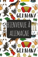 Bienvenue à Allemagne: 6x9 Carnet de voyage I Journal de voyage avec instructions, Checklists et Bucketlists, cadeau parfait pour votre séjour et pour chaque voyageur. (French Edition) 1670638766 Book Cover