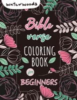 Bible Verse Coloring Book for Beginners: A Beautiful Christian Coloring Book For Women B08LR5N56G Book Cover