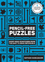 60-Second Brain Teasers Pencil-Free Puzzles: Short Head-Scratchers from the Easy to Near Impossible 1592339778 Book Cover
