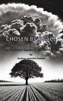 Chosen by Grace: The Doctrine of Election in Pauline Theology 130060770X Book Cover