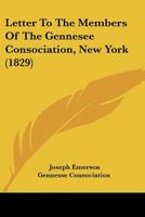 Letter To The Members Of The Gennesee Consociation, New York 1166276597 Book Cover