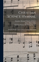 Christian Science Hymnal [microform]: With Five Hymns Written by Reverend Mary Baker Eddy 1013850122 Book Cover