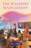 The Waldorf Main Lesson 1734017031 Book Cover